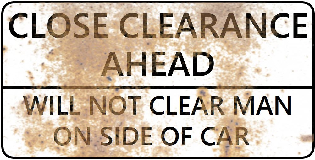 HO Scale - Weathered Close Clearance Signs - 2 Pack