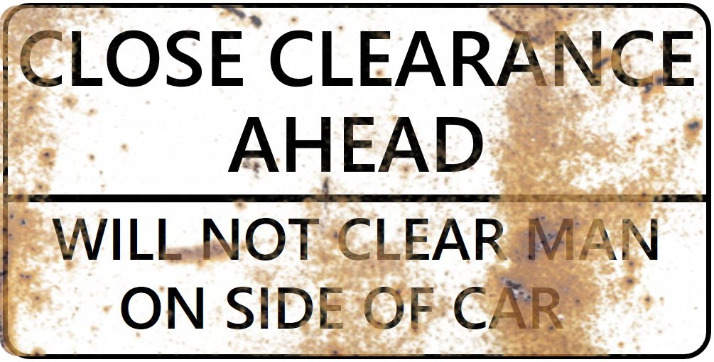 HO Scale - Weathered Close Clearance Signs - 2 Pack