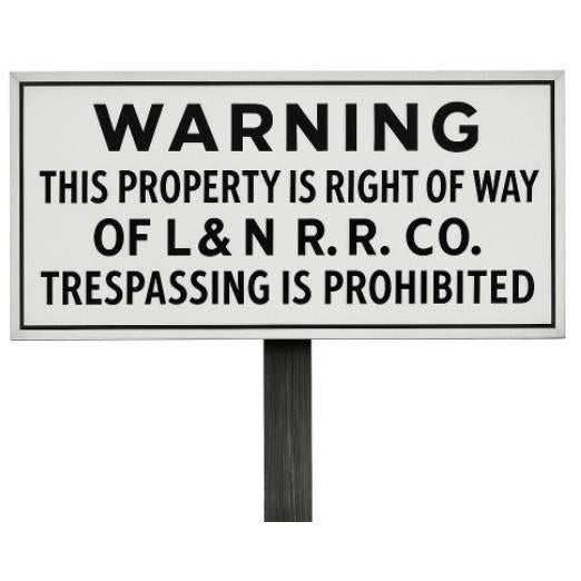 HO Scale - L&N  - Trespassing is Prohibited - 2 Pack