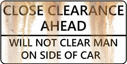 O Scale - Weathered Close Clearance Signs - 4 Pack