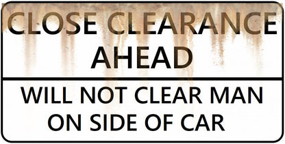O Scale - Weathered Close Clearance Signs - 4 Pack