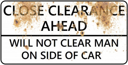 O Scale - Weathered Close Clearance Signs - 4 Pack